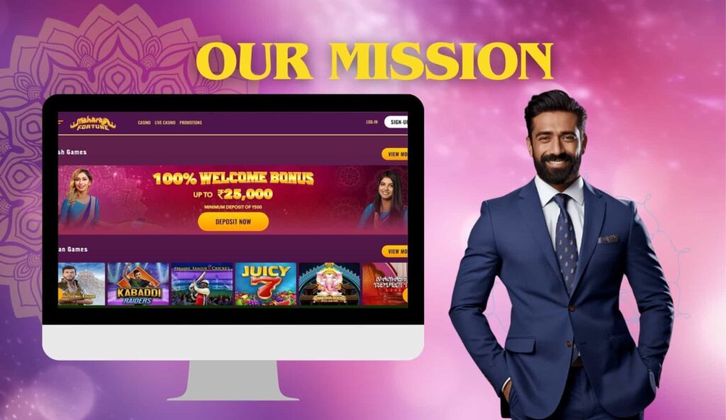 Maharaja Fortune Indian gambling platform Our mission